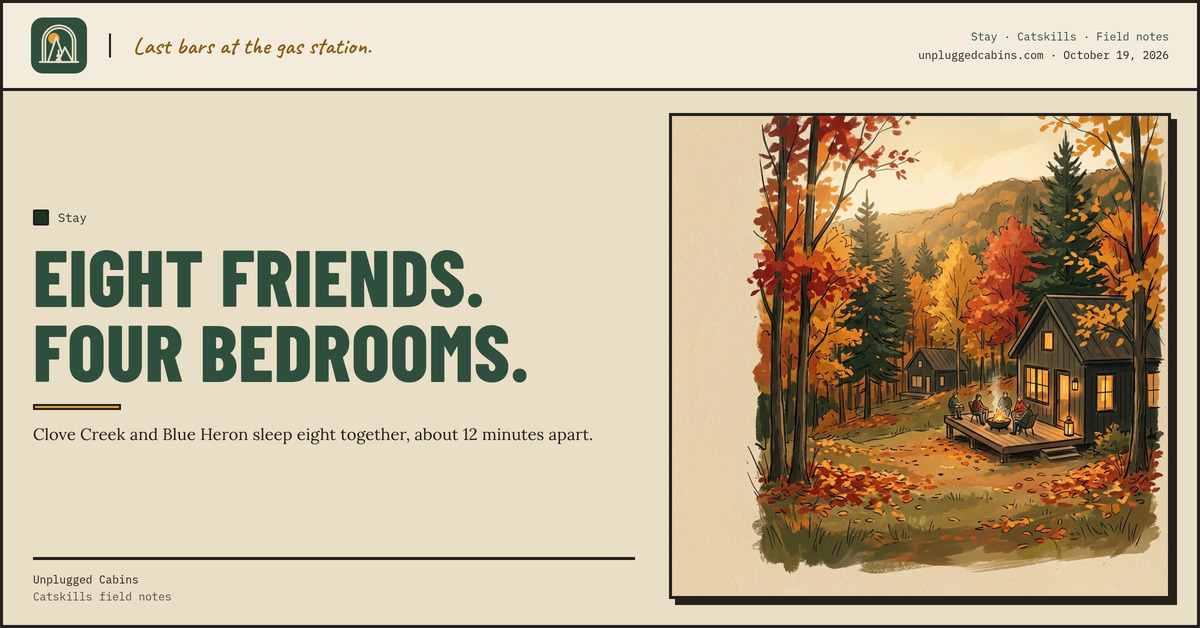 Eight friends. Four bedrooms. — The Group Cabin Weekend: Two Catskills Cabins, One Fall Trip With Friends